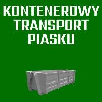 Kontenerowy transport piasku Łódź, Zgierz Stryków, Ozorków